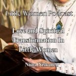 Little Women Podcast Love And Spirit..., Niina Niskanen