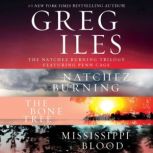 The Natchez Burning Trilogy, Greg Iles