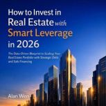 How to Invest in Real Estate with Sma..., Alan Wen