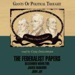 The Federalist Papers, Edited by George Smith and Wendy McElroy