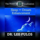 Sleep and Dream Enhancement, Lee Pulos