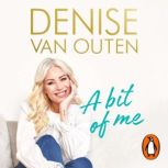 A Bit of Me, Denise Van Outen