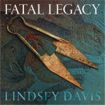 Fatal Legacy, Lindsey Davis