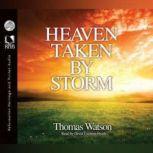 Heaven Taken By Storm, Thomas Watson
