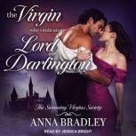 The Virgin Who Vindicated Lord Darlington, Anna Bradley