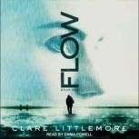 Flow, Clare Littlemore