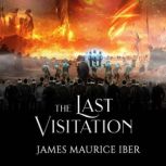The Last Visitation, James Iber