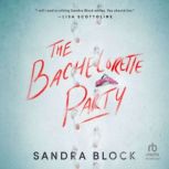 The Bachelorette Party, Sandra Block