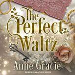 The Perfect Waltz, Anne Gracie