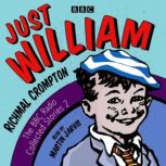 Just William A Second BBC Radio Coll..., Richmal Crompton