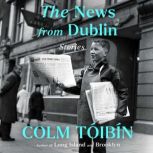 The News from Dublin, Colm Toibin