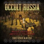 Occult Russia, Christopher McIntosh