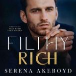 Filthy Rich, Serena  Akeroyd