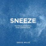 Sneeze, David Miles