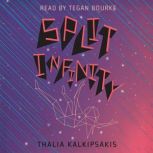 Split Infinity, Thalia Kalkipsakis