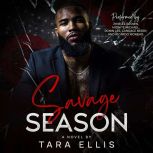 Savage Season, Tara Ellis