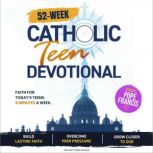 52Week Catholic Teen Devotional, 153 NET Publishing