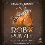 Rob X Punzel, Dakota Krout