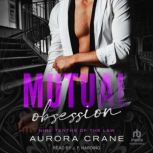 Mutual Obsession, Aurora Crane