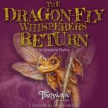 The Dragonfly Whisperers Return, Georgina Parfitt