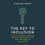 The Key to Inclusion, Stephen Frost