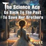 The Science Ace Go Back To The Past T..., ACEE