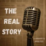 The Real Story Book summary  analys..., Alexander Pike
