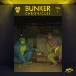 Bunker Chronicles, Bunker2171Labs