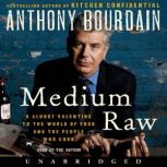 Medium Raw, Anthony Bourdain