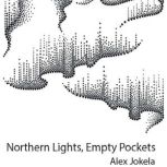 Northern Lights, Empty Pockets, Alex Jokela