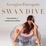 Swan Dive, Georgina Pazcoguin