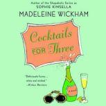 Cocktails for Three, Madeleine Wickham