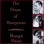 The House of Barrymore, Margot Peters