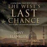 The Wests Last Chance, Tony Blankley