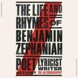 The Life and Rhymes of Benjamin Zepha..., Benjamin Zephaniah