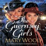 The Guernsey Girls, Mary Wood