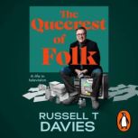 The Queerest of Folk, Russell T Davies