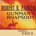 Gunmans Rhapsody, Robert B. Parker