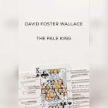 The Pale King, David Foster Wallace