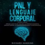PNL y lenguaje corporal NLP  Body L..., Richard Hawkins