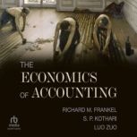 The Economics of Accounting, Richard Frankel