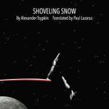 SHOVELING SNOW, Alexander Tsypkin