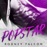 Popstar, Rodney Falcon