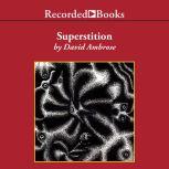 Superstition International Edition, David Ambrose