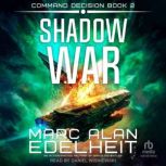 Shadow War, Marc Alan Edelheit