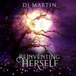 Reinventing Herself, DJ Martin