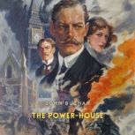The PowerHouse, John Buchan