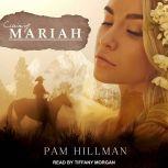 Claiming Mariah, Pam Hillman