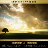The Practice of the Presence of God, Brother Lawrence