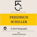 Friedrich Schiller A short biography..., 5 Minutes